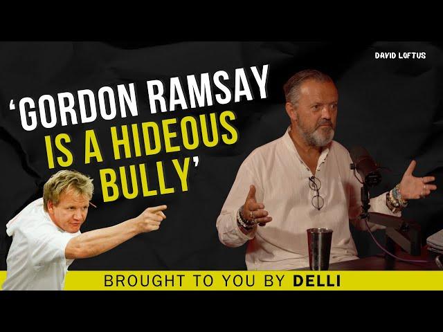 David Loftus - Gordon Ramsay's Toxic Abuse & Selling 40 Million Books With Jamie Oliver!