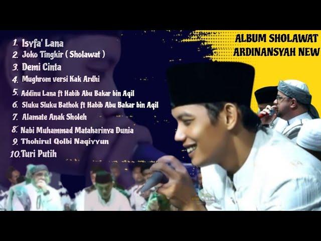 FULL ALBUM SHOLAWAT NEW | Sholawat Merdu Suluk nada tinggi versi Kak ARDINANSYAH