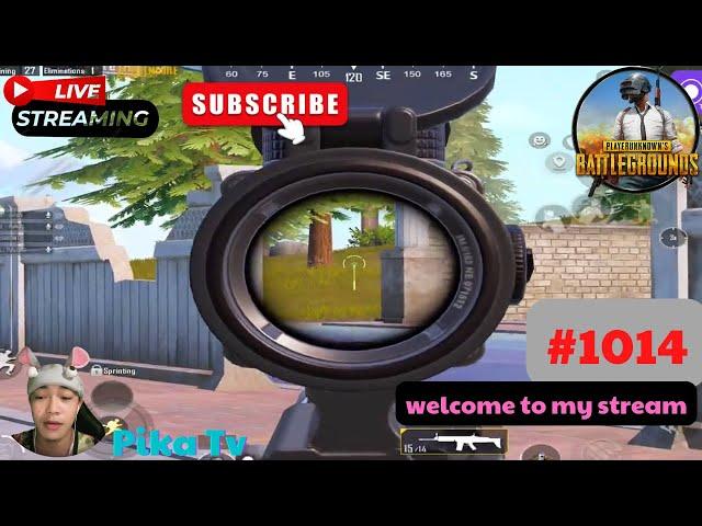 Pika Tv | Pubg Mobile | welcome to my stream | #1014