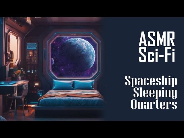 ASMR Sci-Fi: Spaceship Sleeping Quarters [F4A] Audio Roleplay | Softspoken & Whispered