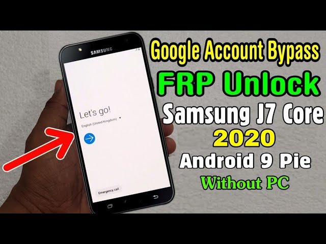 Samsung J7 Core (J701F) Google/ FRP Lock Bypass 2020 || ANDROID 9 PIE (Without PC)