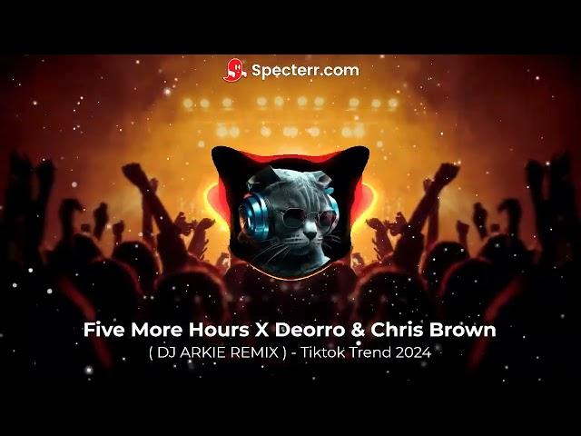 Five More Hours X Deorro & Chris Brown | DJ ARKIE REMIX | Tiktok Budost 2024