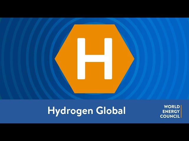 World Energy Council - Hydrogen Global Initiative