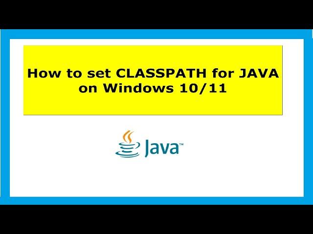 How to set java classpath in windows 10/11