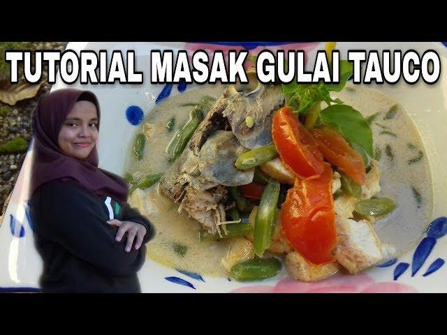 CARA MASAK GULAI TAUCO