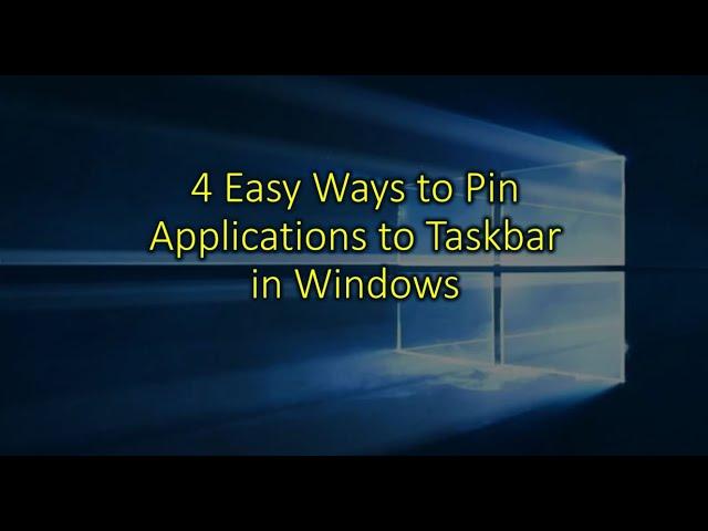 4 Ways to Pin an Application to Task Bar in Windows