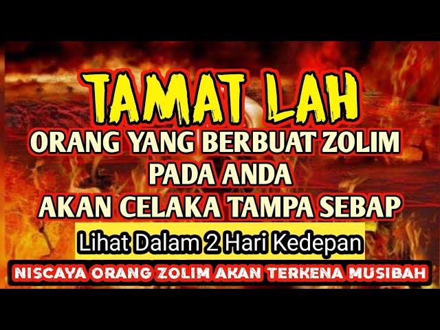 AYAT GANASOrang yg Dzolim Pada Anda Akan Terkena Musibah Yang Sangat Menyiksa