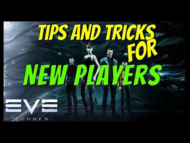 Eve Echoes - Tips And Tricks For New Players