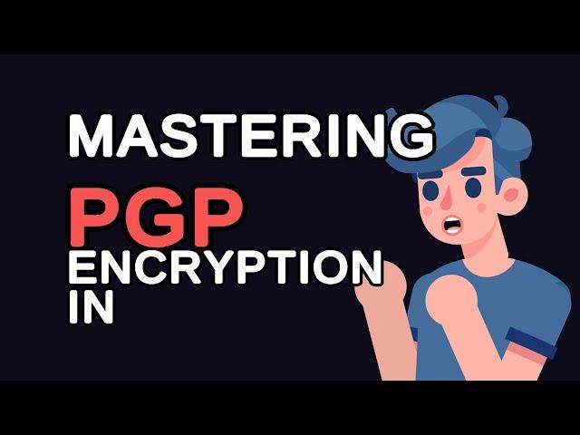 Mastering PGP Encryption in Java: Secure Your Data Like a Pro!