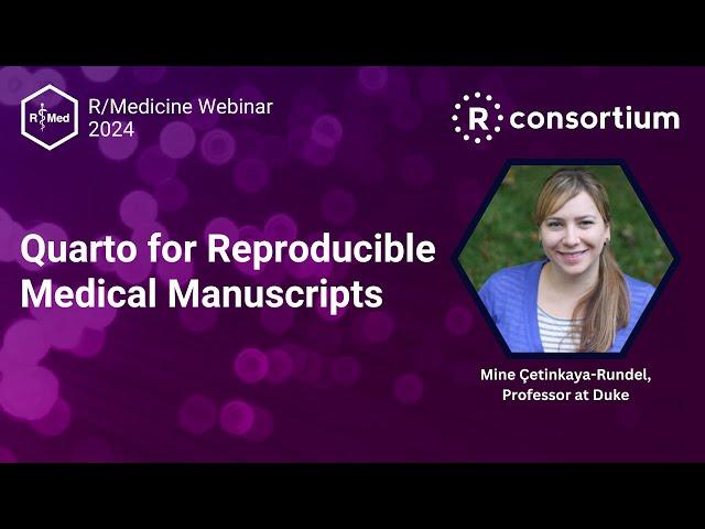 R/Medicine: Quarto for Reproducible Medical Manuscripts