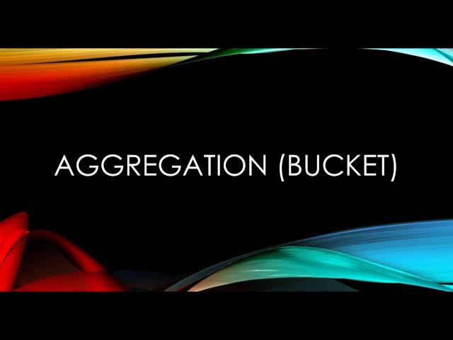 [ELK Stack] 10. ElasticSearch - Bucket Aggregation