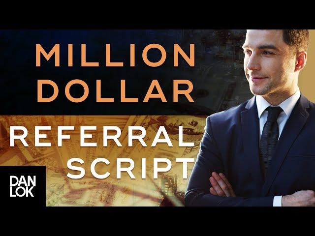 Million Dollar Script How To Ask For Referrals Without Feeling Awkward - Get More Referrals Ep. 12