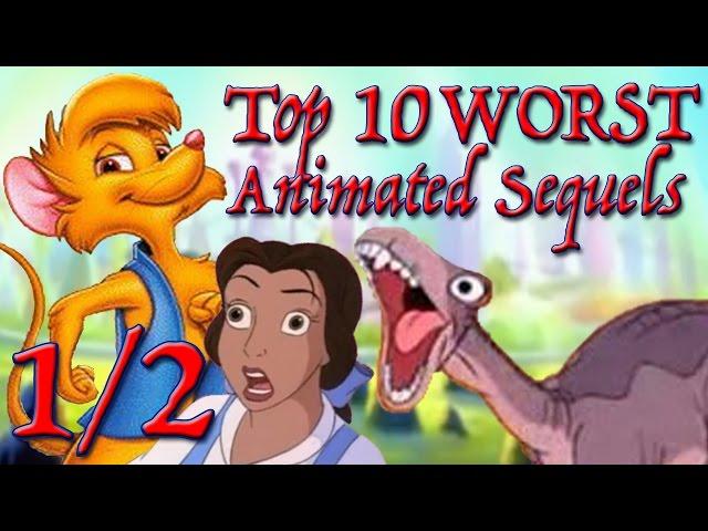 Top 10 WORST Animated Sequels 1/2