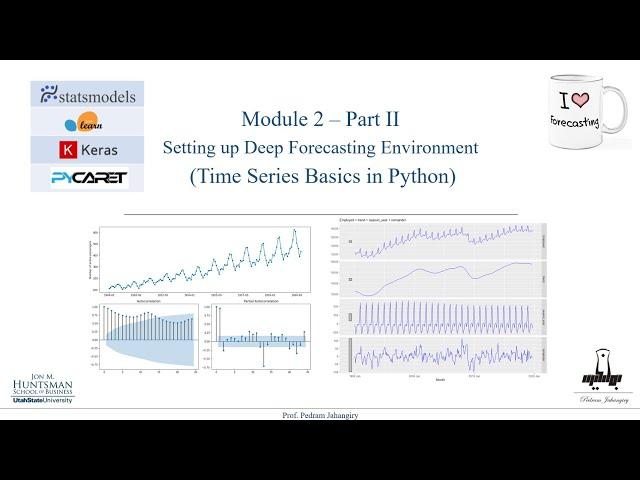 Module 2 -Part 2- Setting up Deep Forecasting environment, basic Python timeseries