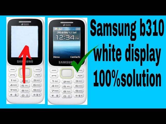 Samsung b310 white display problem