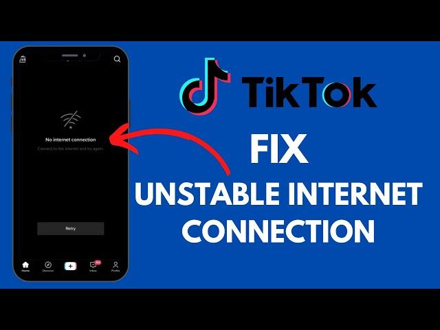 Fix Unstable Internet Connection On TikTok !!