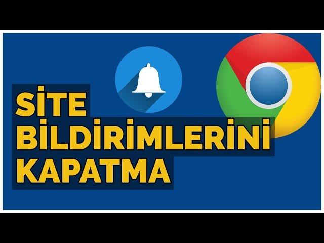 Chrome Bildirim Kapatma PC (Site Bildirimlerini Kapatma)