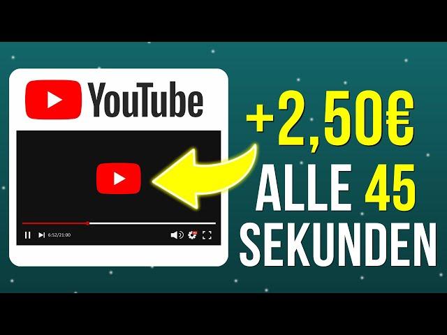 Verdiene 2,50€ alle 45 Sekunden mit Videos schauen  Online Geld verdienen