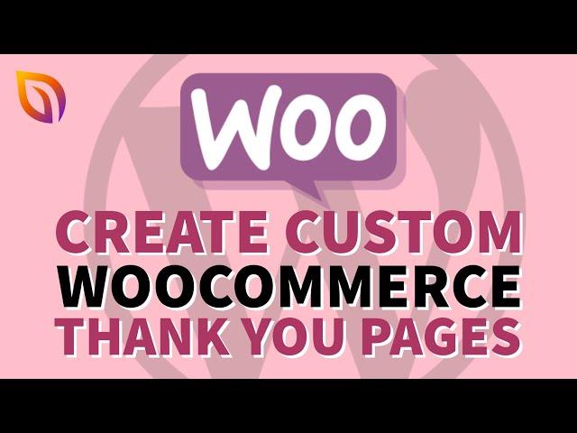 How to Make a Custom WooCommerce Thank You Page (Easily)