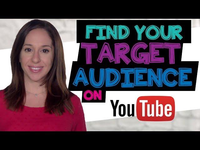 How to Find Your Target Audience on YouTube [3 TIPS]