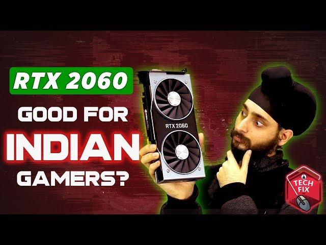 Should Indian Gamers Buy RTX 2060? | Nvidia RTX 2060 Review | Tech Fix