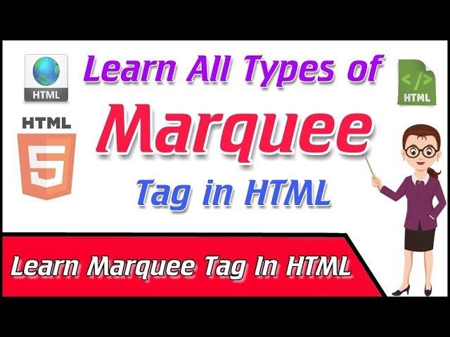 Learn All Types Of Marquee Tags Effects In HTML.