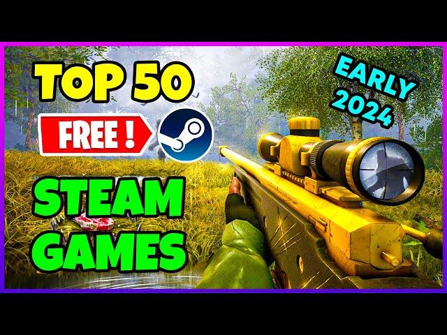 Top 50 FREE Steam Games to play in Early 2024!