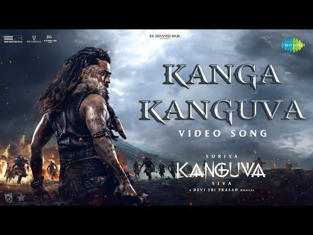 Kanga Kanguva - Video Song | Kanguva | Suriya, Disha Patani | Devi Sri Prasad | Siva