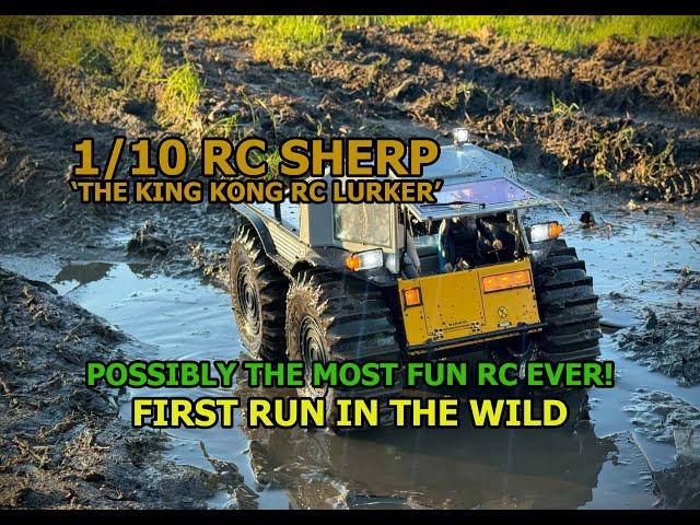 RC SHERP FIRST RUN - THE 1/10 AMPHIBIOUS KING KONG RC 'LURKER'