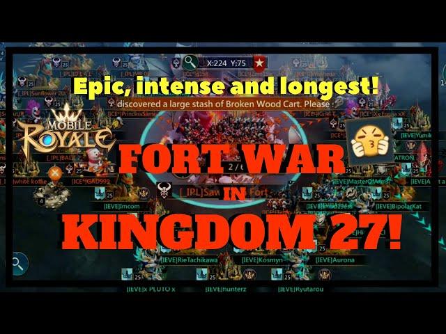 Mobile Royale: The most epic, intense and longest Fort War in Kingdom 27