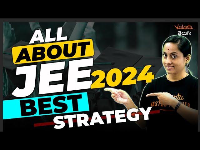 All About JEE 2024 | Best Strategy to Crack JEE | Detailed Video | Rama Ma'am