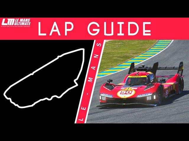 Le Mans Lap Guide - Le Mans Ultimate (Hypercar)