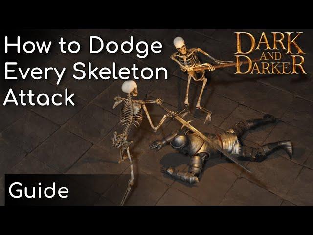 How To Dodge Every Skeleton Attack | Dark and Darker