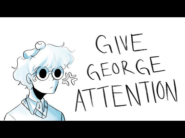 GIVE GEORGE ATTENTION II Dream Team Animatic