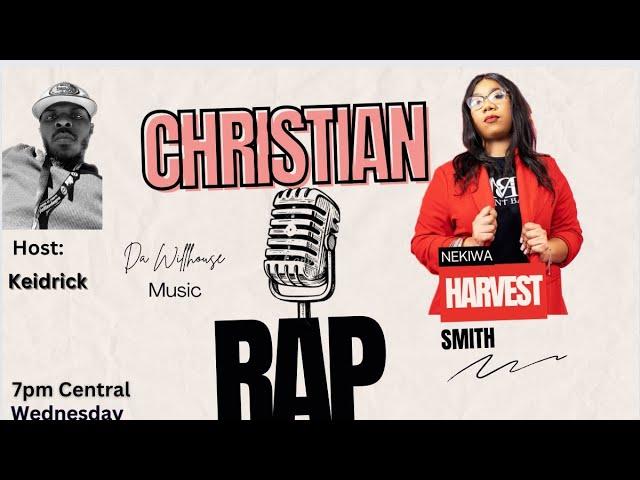 Da Willhouse Music Presents: Christian Rap