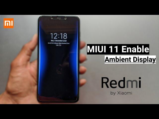 MIUI 11 Enable HIDDEN  Ambient Display (AOD) For Any Redmi Phone \ Pocophone F1