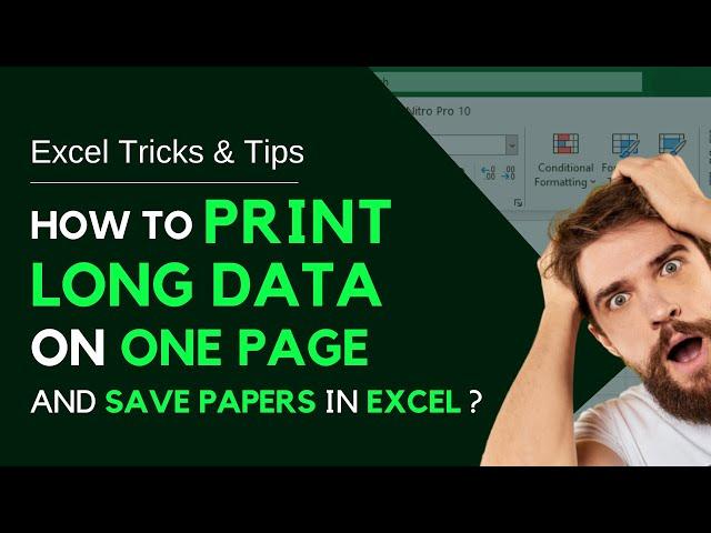 Excel formula hacks | How to print long data on one page and save paper in Excel?