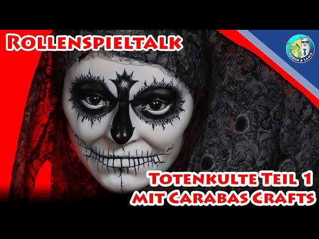 Rollenspieltalk - Totenkulte Teil 1