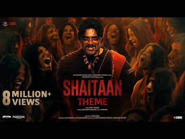 Shaitaan Theme (Song) | Shaitaan | Ajay Devgn, R. Madhavan, Jyotika | Amit T, Kumaar, Siddharth B