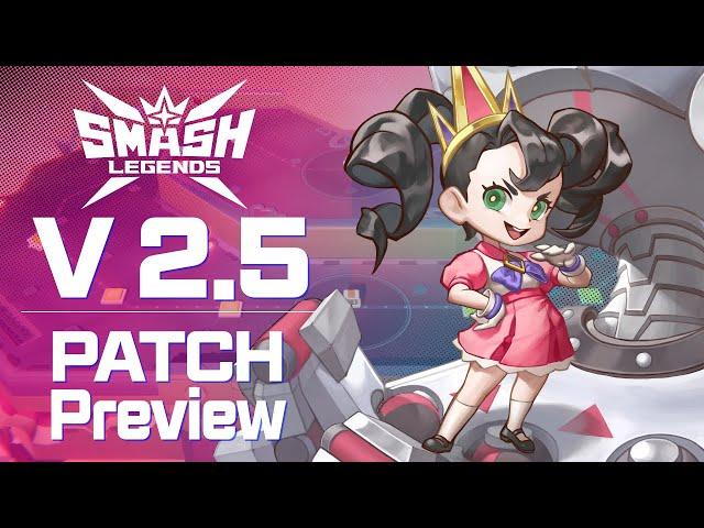 [SMASH LEGENDS] v2.5 PATCH NOTES PREVIEW