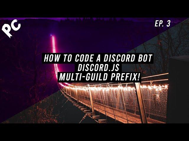 How To Code A Discord Bot | Discord.js v12 | Multi-Guild Prefix | Episode: 3