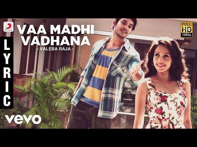 Valeba Raja - Vaa Madhi Vadhana Lyric | Santhanam | Sethu | Vishakha Singh