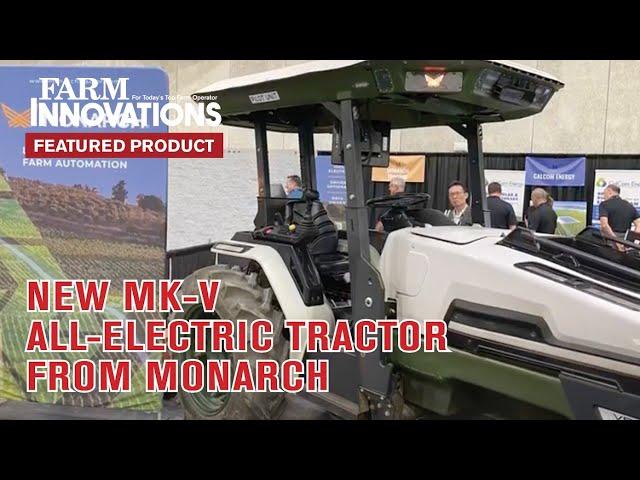 New MK-V All-Electric Tractor from Monarch