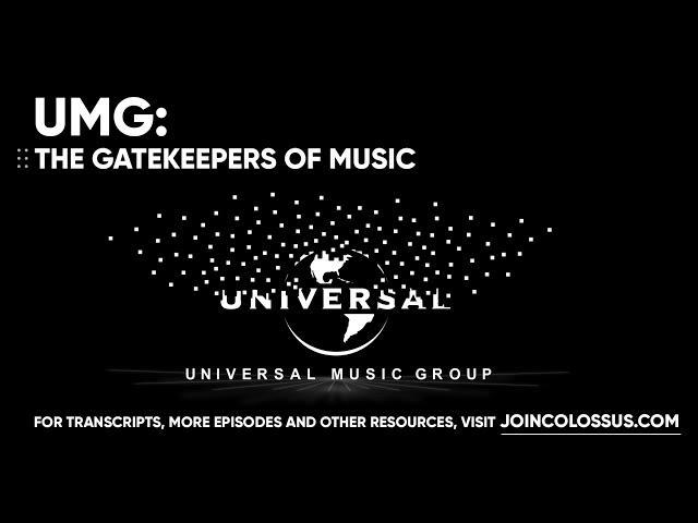 Universal Music Group: The Gatekeepers of Music - [Business Breakdowns, EP. 32]