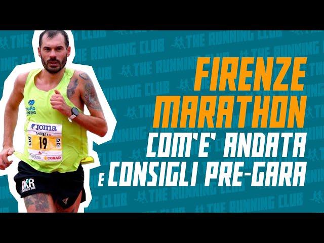 Firenze Marathon: com'è andata e i consigli su integrazione e abbigliamento di Andrea Soffientini