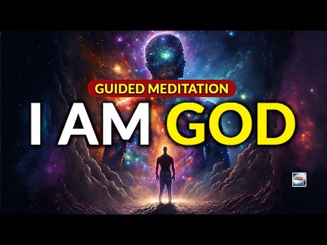 Guided Meditation - I Am God