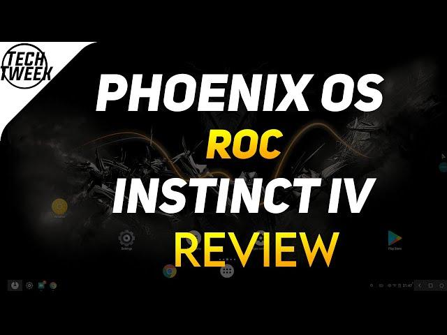 Phoenix OS ROC Instinct IV | Review.