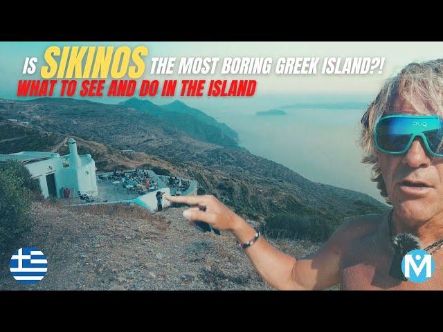 Is Sikinos the most boring Greek Island? Let's see!