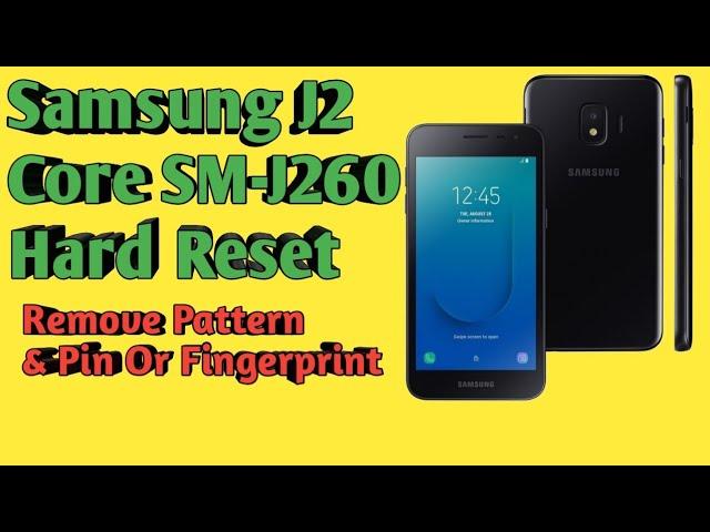 How to hard reset Samsung Galaxy J2 Core SM J260F