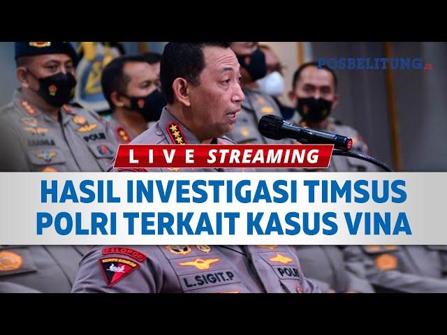  Hasil Investigasi Timsus Polri Terkait Kasus Vina Dipertanyakan, DPR Didesak Panggil Kapolri